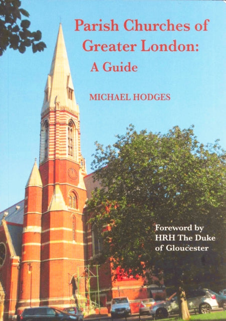 Parish Churches of Greater London: A Guide