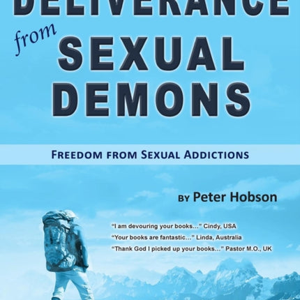 Deliverance from Sexual Demons: Freedom from Sexual Addictions