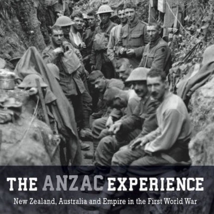 The Anzac Experience