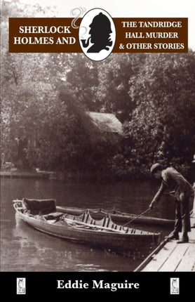 Sherlock Holmes and the Tandridge Hall Murder and other stories Adventures of Sherlock Holmes
