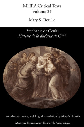 Histoire de La Duchesse de C by Stephanie de Genlis Mhra Critical Texts