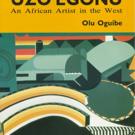 Uzo Egonu: An African Artist in the West