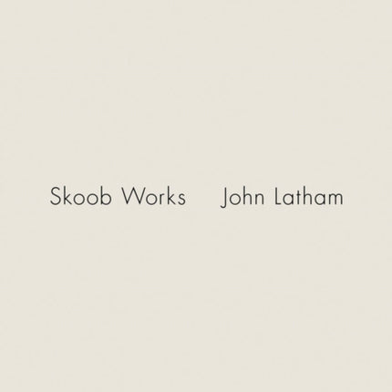 John Latham: Skoob Works