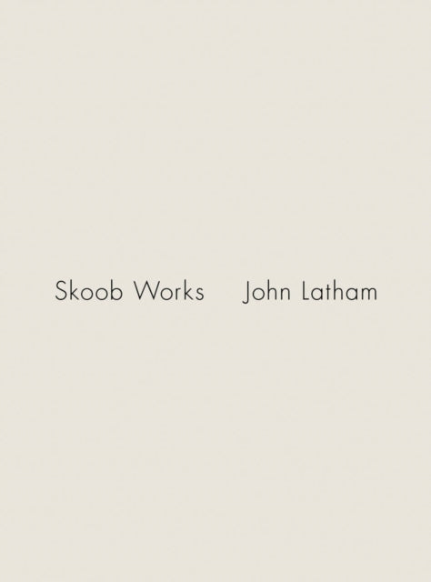 John Latham: Skoob Works