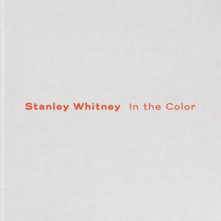 Stanley Whitney: In the Color