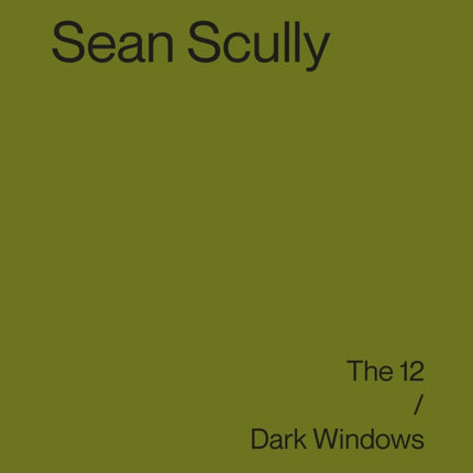 Sean Scully: The 12 / Dark Windows