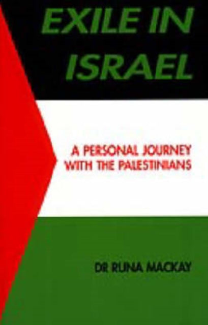 Exile in Israel: A Personal Journey with the Palestinians