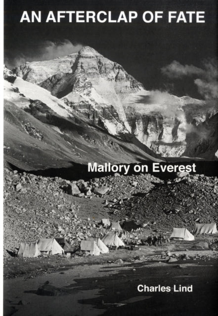 An Afterclap of Fate: Mallory on Everest