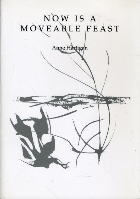 Now is a Moveable Feast