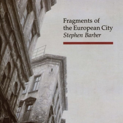 Fragments of the European City TOPOGRAPHICS