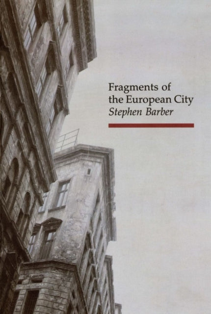 Fragments of the European City TOPOGRAPHICS