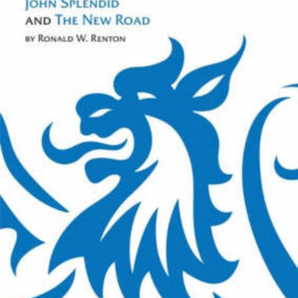 Neil Munro's John Splendid and the New Road: (Scotnotes Study Guides)