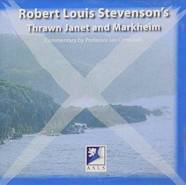 Robert Louis Stevenson's Thrawn Janet and Markheim: A Commentary