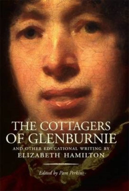 The Cottagers of Glenburnie: And Other Educational Writing