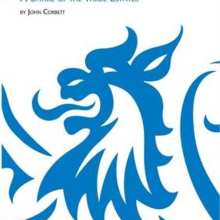 Sir David Lyndsay's A Satire of the Three Estates: (Scotnotes Study Guides)