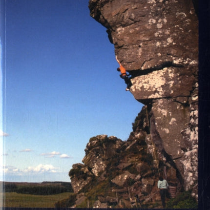 Northumberland Climbing Guide: The Definitive Guide to Climbing in Northumberland