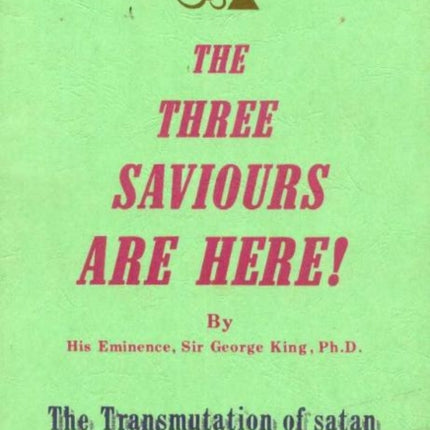 Three Saviours Are Here: The Transmutation of Satan