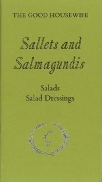 Sallets and Salmagundis