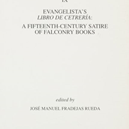 Evangelista's Libro de Cetrería: A Fifteenth-Century Satire of Falconry Books