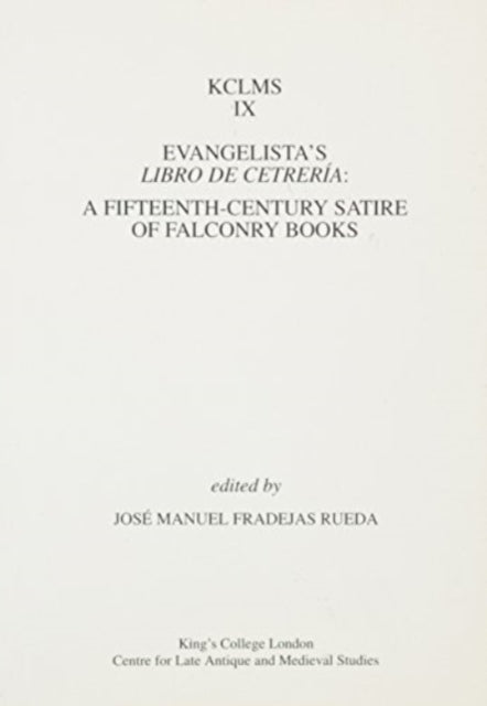 Evangelista's Libro de Cetrería: A Fifteenth-Century Satire of Falconry Books