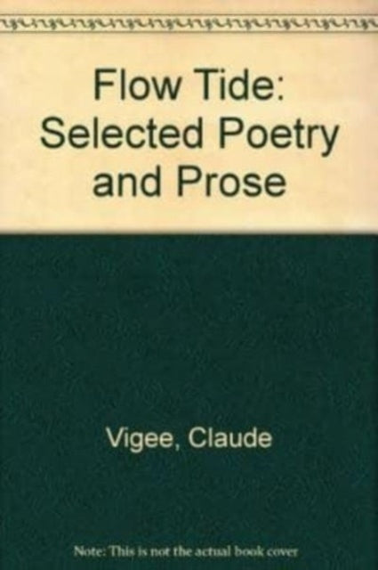 Flow Tide: Selected Poetry and Prose