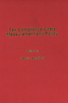 Tax Compliance Costs: Measurement and Policy