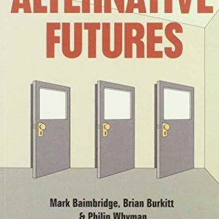 Britain and the European Union: Alternative Futures