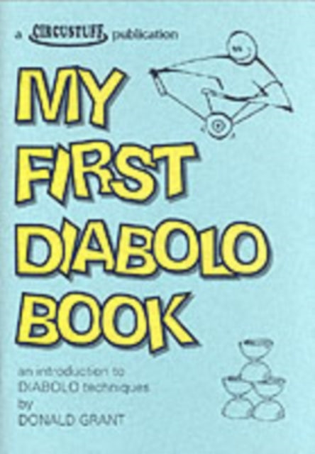My First Diabolo Book An Introduction to Diabolo