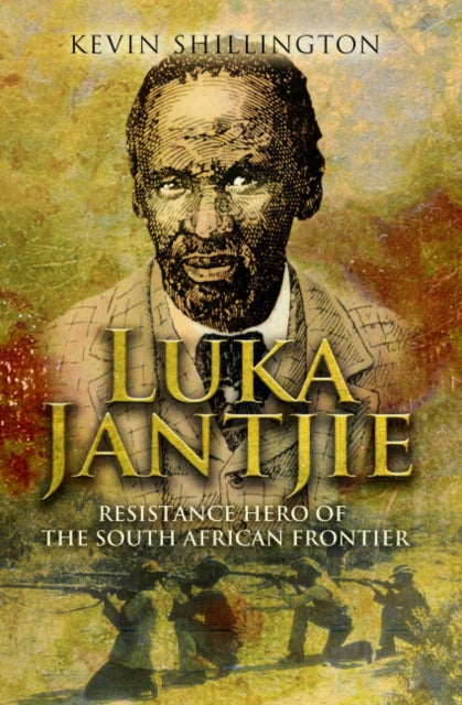 Luka Jantjie: Resistance Hero of the South African Frontier