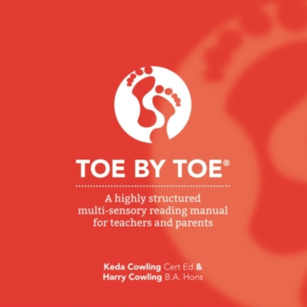 Toe by Toe: A Highly Structured Multi-sensory Reading Manual for Teachers and Parents