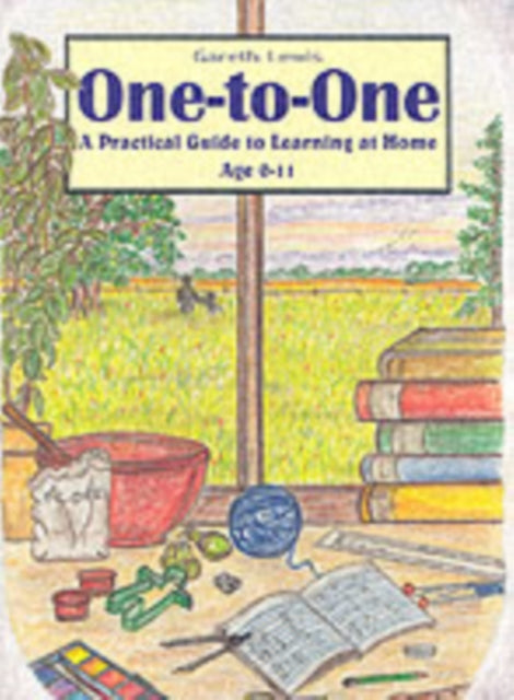 One-to-one: A Practical Guide to Learning at Home Age 0-11