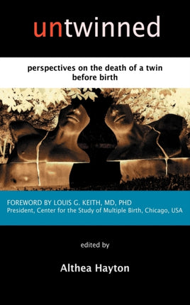 Untwinned Perspectives on the Death of a Twin Before Birth