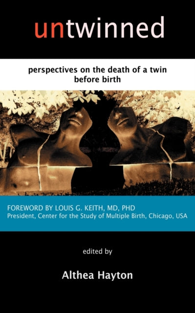 Untwinned Perspectives on the Death of a Twin Before Birth
