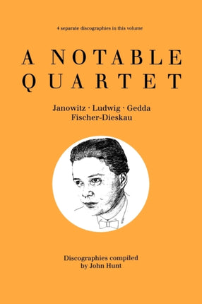 A Notable Quartet 4 Discographies Gundula Janowitz Christa Ludwig Nicolai Gedda Dietrich FischerDieskau 1995 JanowitzLudwigGeddaFischerDieskau