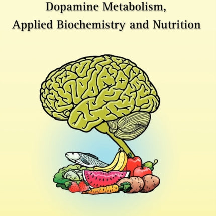 Parkinsons Disease Dopamine Metabolism Applied Biochemistry and Nutrition