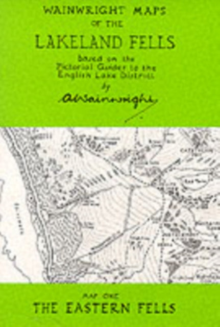 Wainwright Maps of the Lakeland Fells: Map 1: Eastern Fells