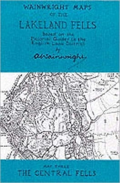 Wainwright Maps of the Lakeland Fells: Map 3: The Central Fells