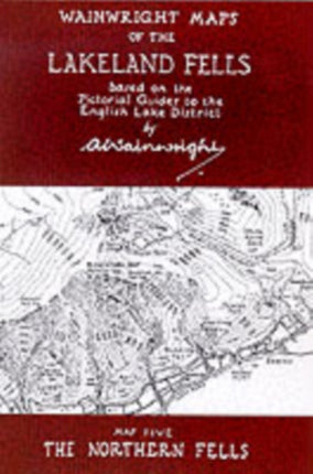 Wainwright Maps of the Lakeland Fells: Map 5: The Northern Fells