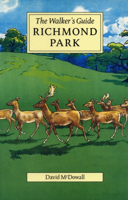 Richmond Park: The Walker's Guide