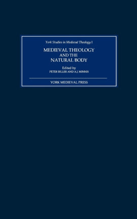 Medieval Theology and the Natural Body