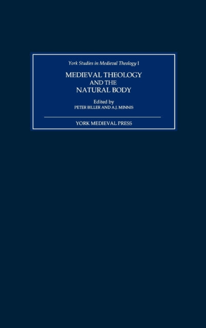 Medieval Theology and the Natural Body