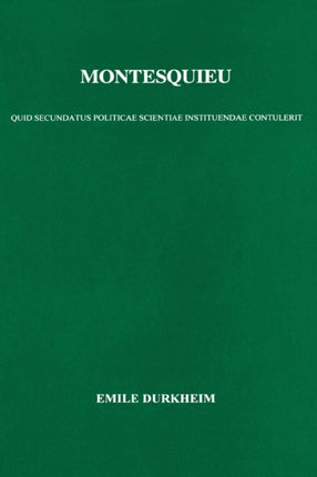 Montesquieu His Contribution to the Establishment