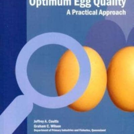 Optimum Egg Quality: A Practical Approach