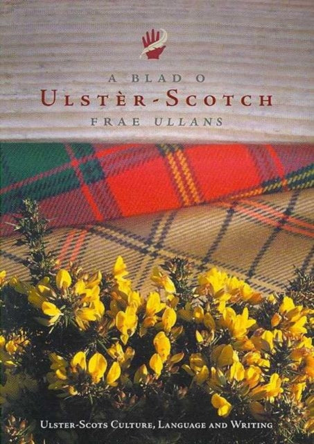 A Blad O UlsterScotch Frae Ullans