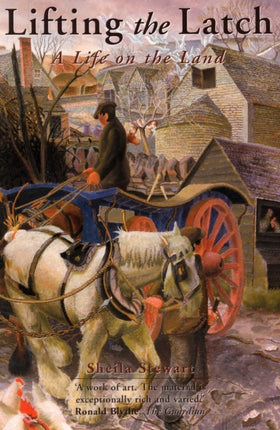 Lifting the Latch A Life on the Land