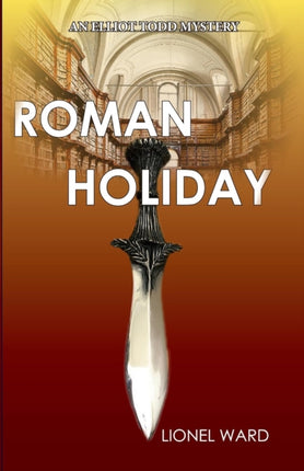 Roman Holiday An Elliot Todd Mystery