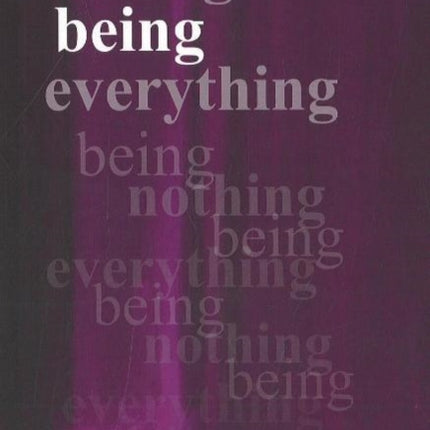 Nothing Being Everything: Dialogues From Meetings in Europe 2006/2007