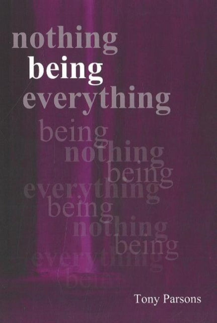 Nothing Being Everything: Dialogues From Meetings in Europe 2006/2007