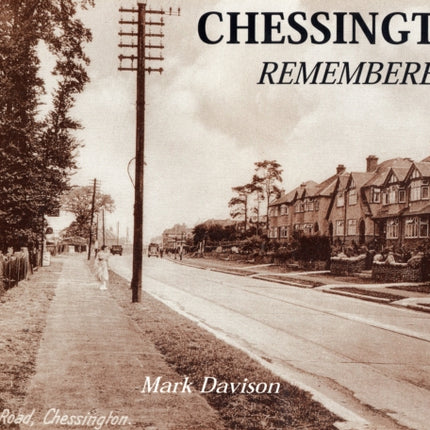 Chessington Remembered