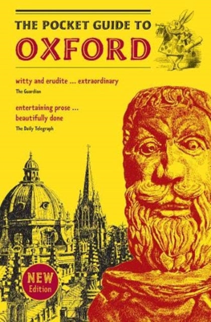 The Pocket Guide to Oxford: A souvenir guidebook to the -architecture, history, and principal attractions of Oxford